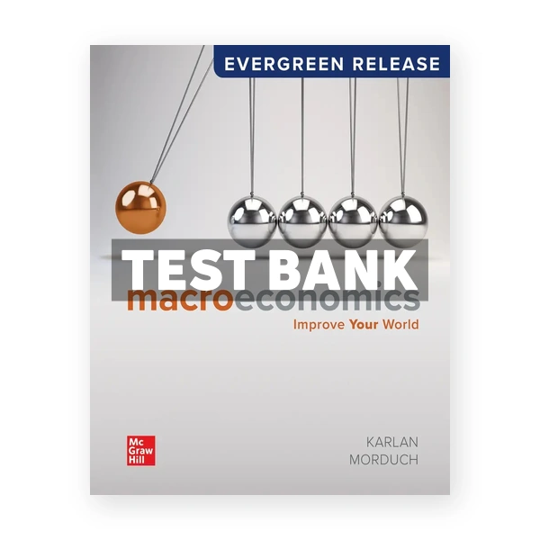 Macroeconomics 2024 Release 1st edition Karlan Test Bank