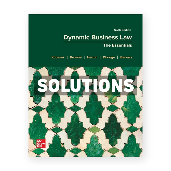 Dynamic Business Law The Essentials 6th edition Kubasek Solutions Manual