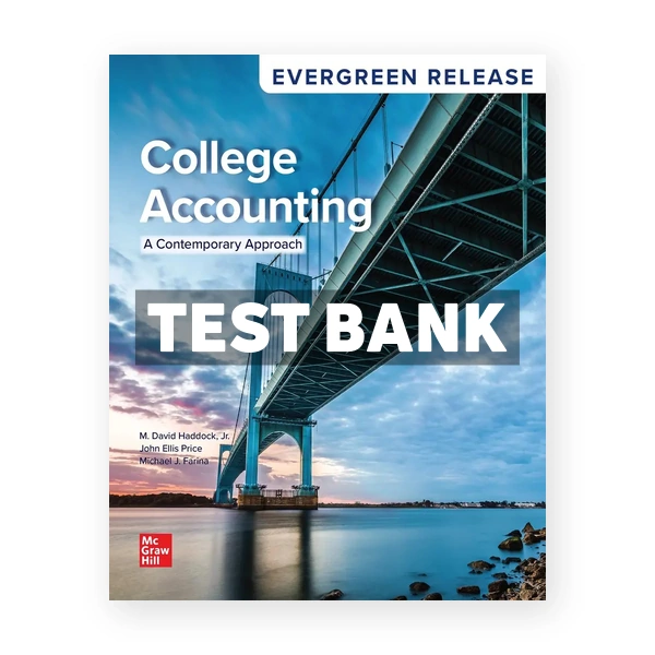 College Accounting (A Contemporary Approach) 2026 Release 1st edition Haddock Test Bank
