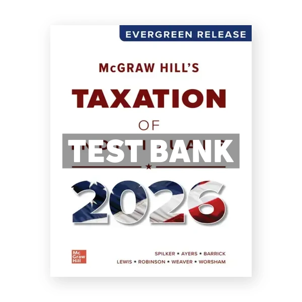 McGraw Hill's Taxation of Individuals 2026 1st edition Spilker Test Bank