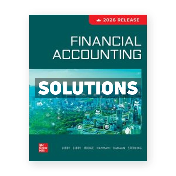 Financial Accounting 2026 (Canadian) 1st edition Libby Solutions Manual