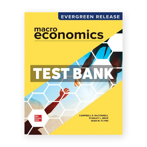 Macroeconomics 2026 Release 1st edition McConnell Test Bank