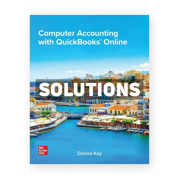 Computer Accounting with QuickBooks Online 2024 Release 4th edition Kay Solutions Manual
