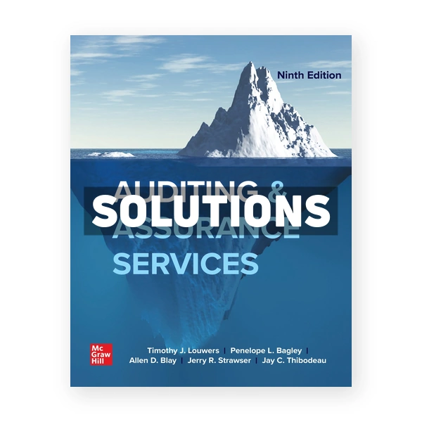 Auditing & Assurance Services 9th edition Louwers Solutions Manual