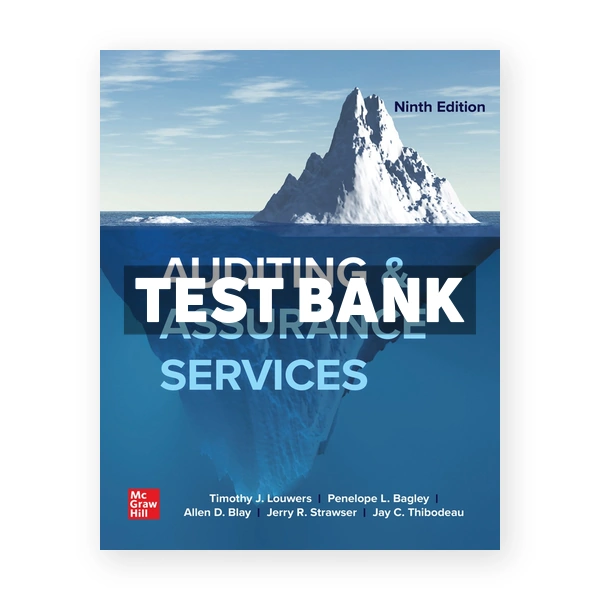 Auditing & Assurance Services 9th edition Louwers Test Bank