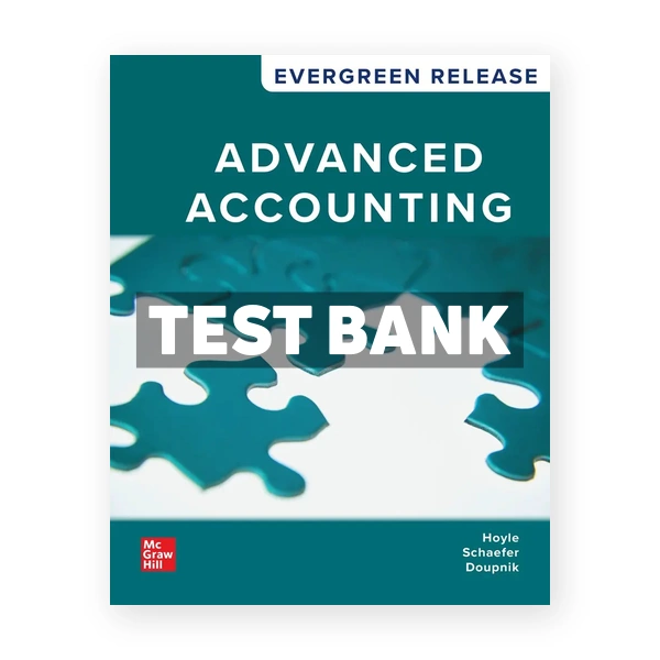 Advanced Accounting 2026 Release 1st edition Hoyle Test Bank