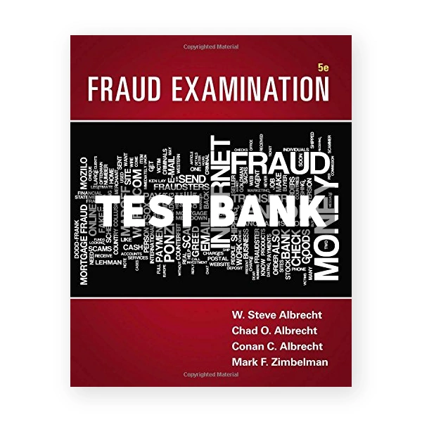 Fraud Examination 5th edition Albrecht Test Bank
