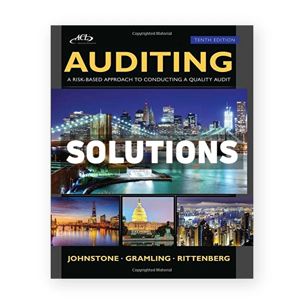 Auditing A Risk Based-Approach to Conducting a Quality Audit 10th edition Johnstone Solutions Manual