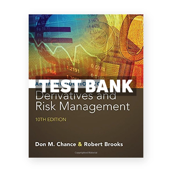 Introduction to Derivatives and Risk Management 10th edition Chance Test Bank