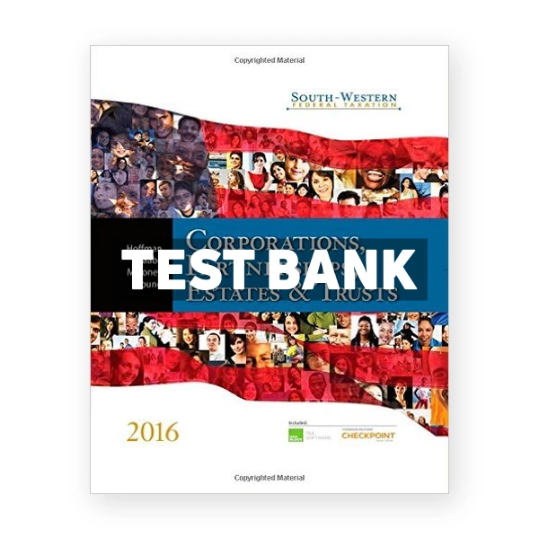 South-Western Federal Taxation 2016 Corporations Partnerships Estates and Trusts 39th edition Hoffman Test Bank
