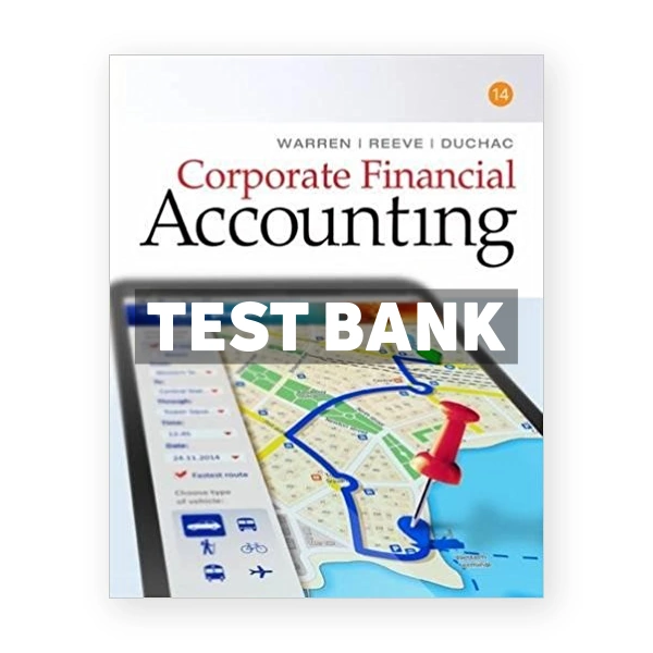Corporate Financial Accounting 14th edition Warren Test Bank