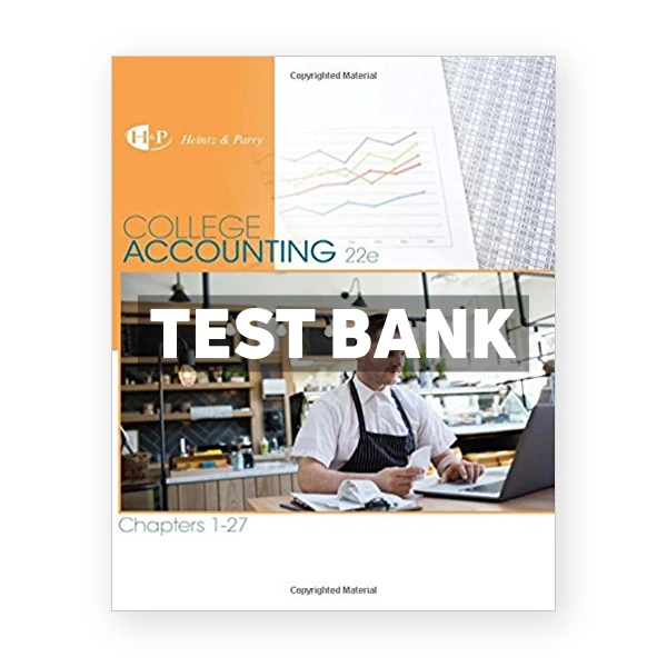 College Accounting Chapters 1 27 22nd edition Heintz Test Bank