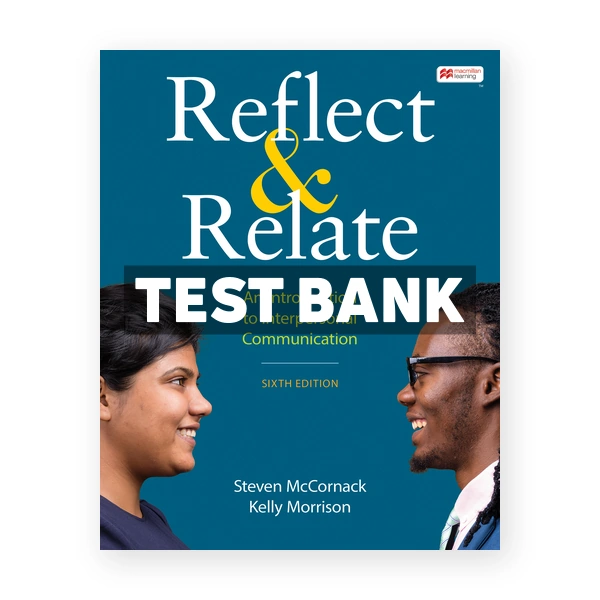 Reflect and Relate 6th edition McCornack Test Bank