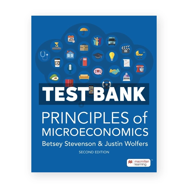 Principles of Microeconomics 2nd edition Stevenson Test Bank