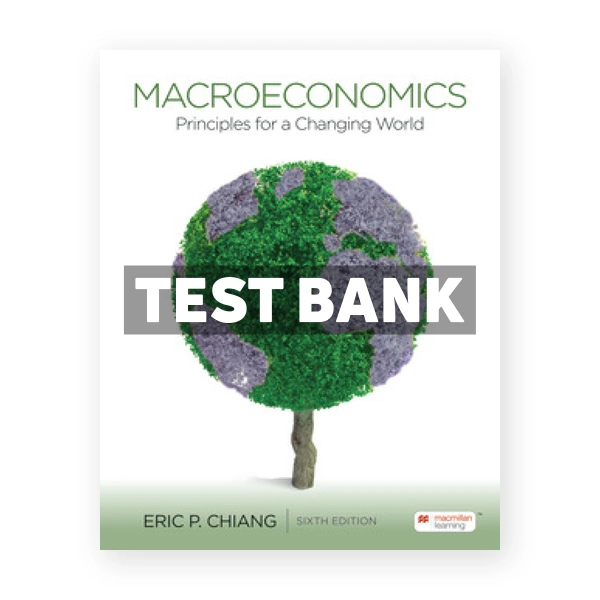 Macroeconomics 6th edition Chiang Test Bank