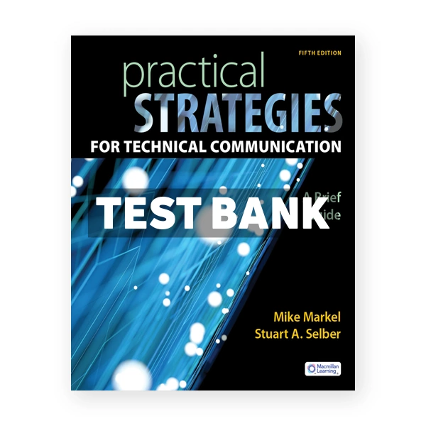 Practical Strategies for Technical Communication 5th edition Markel Test Bank