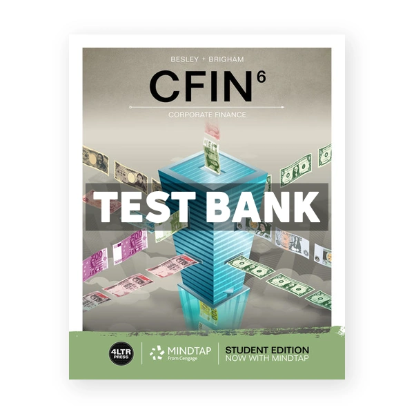 CFIN 6th edition Besley Test Bank