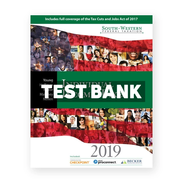 South Western Federal Taxation 2019 Individual Income Taxes 42nd edition Young Test Bank