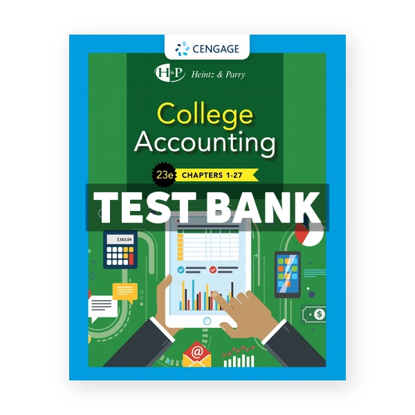 College Accounting 23rd edition Heintz Test Bank