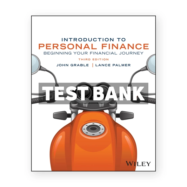 Introduction to Personal Finance 3rd edition Grable Test Bank