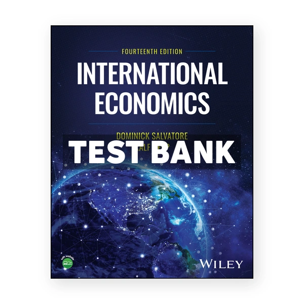 International Economics 14th edition Salvatore Test Bank