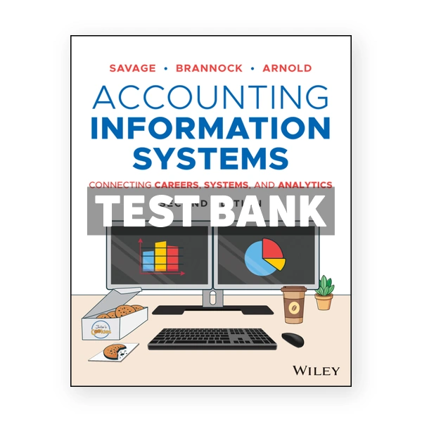 Accounting Information Systems 2nd edition Savage Test Bank