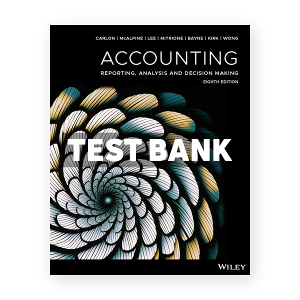 Accounting 8th edition Carlon Test Bank