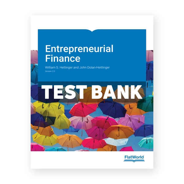 Entrepreneurial Finance Version 2 2nd edition Hettinger Test Bank