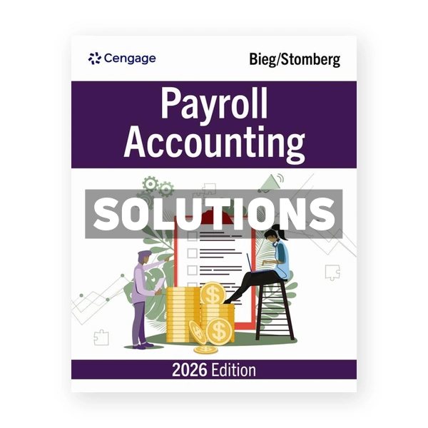 Payroll Accounting 2026 36th edition Bieg Solutions Manual