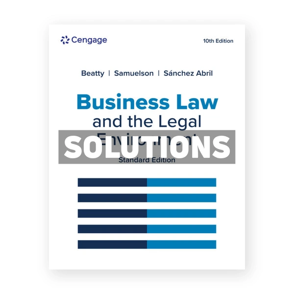 Business Law and the Legal Environment Standard Edition 10th edition Beatty Solutions Manual