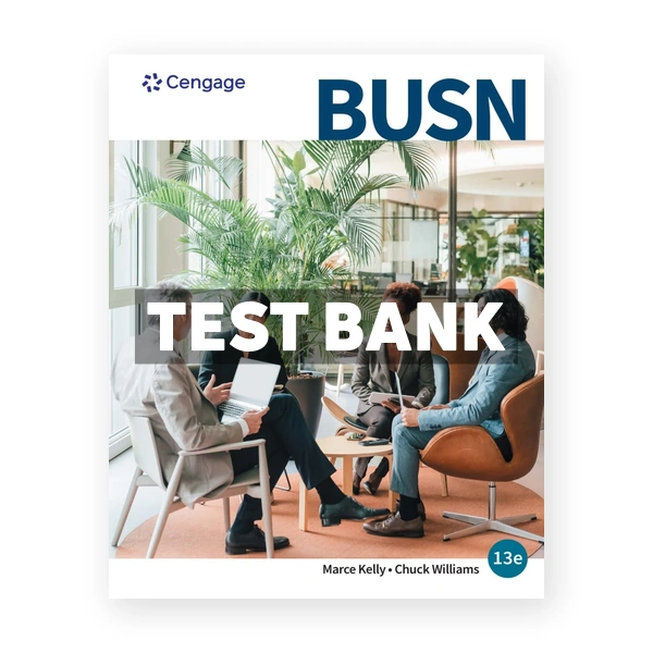 BUSN 13th edition Kelly Test Bank