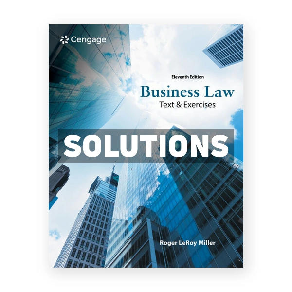 Business Law - Text & Exercises 11th edition Miller Solutions Manual
