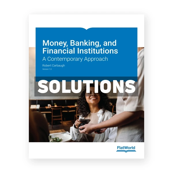 Money Banking and Financial Institutions v1 1st edition Carbaugh Solutions Manual
