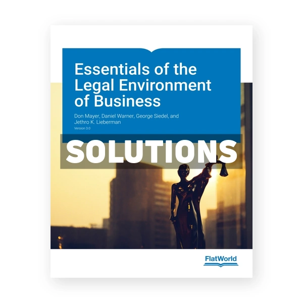 Essentials of the Legal Environment of Business v3 1st edition Mayer Solutions Manual