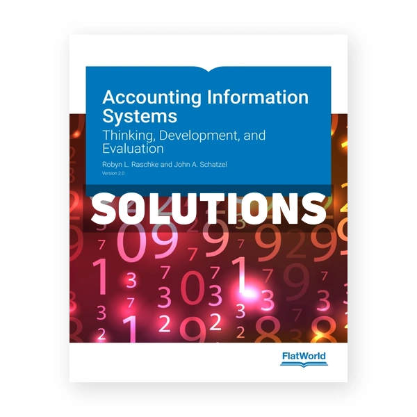 Accounting Information Systems v2 1st edition Raschke Solutions Manual