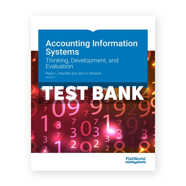 Accounting Information Systems v2 1st edition Raschke Test Bank