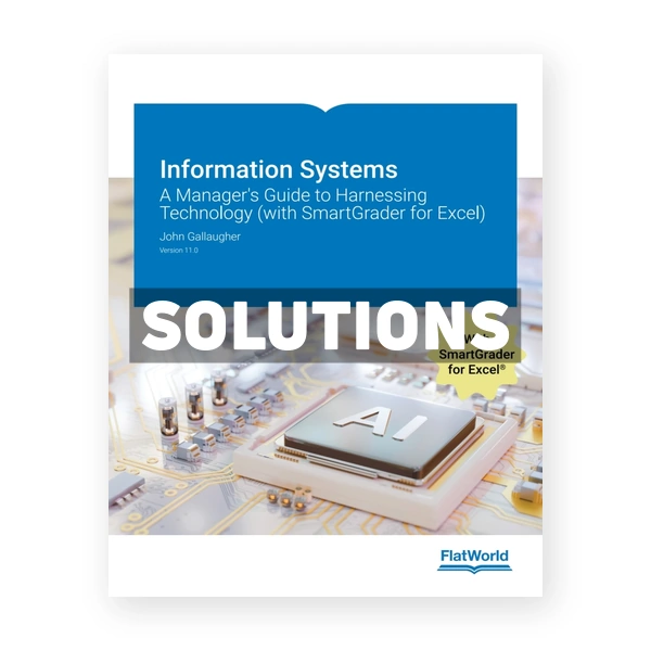 Information Systems v11 1st edition Gallaugher Solutions Manual